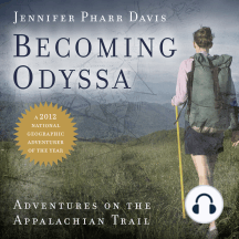 Becoming Odyssa: Adventures on the Appalachian Trail