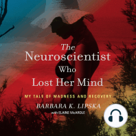 The Neuroscientist Who Lost Her Mind