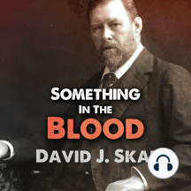 Something in the Blood by David J. Skal - Audiobook | Everand