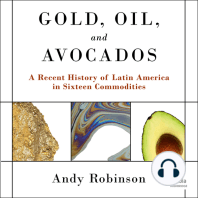 Gold, Oil and Avocados