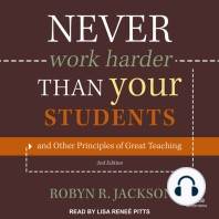 Never Work Harder Than Your Students and Other Principles of Great Teaching, 2nd Edition