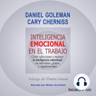 Inteligencia emocional en el trabajo (Emotionally Intelligent Workplace): Como seleccionar y mejorar la inteligencia emocional en individuos, grupos y organizaciones