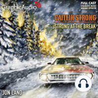 Strong at the Break [Dramatized Adaptation]