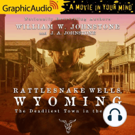 Rattlesnake Wells, Wyoming [Dramatized Adaptation]