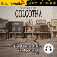 The Ghost Dance Judgement (2 of 2) [Dramatized Adaptation]