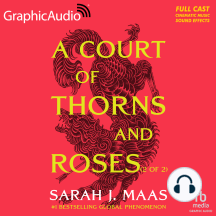 A Court of Thorns and Roses (2 of 2) [Dramatized Adaptation]: A Court of Thorns and Roses 1