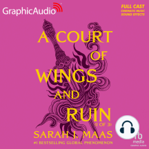 A Court of Wings and Ruin (1 of 3) [Dramatized Adaptation]: A Court of Thorns and Roses 3
