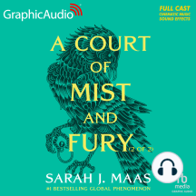 A Court of Mist and Fury (2 of 2) [Dramatized Adaptation]: A Court of Thorns and Roses 2