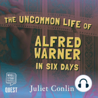 The Uncommon Life of Alfred Warner in Six Days