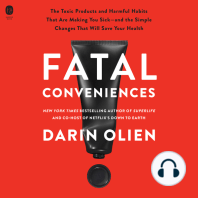 Fatal Conveniences: The Toxic Products and Harmful Habits That Are Making You Sick—and the Simple Changes That Will Save Your Health