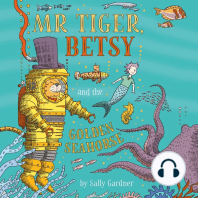 Mr Tiger, Betsy and the Golden Seahorse