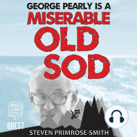 George Pearly is a Miserable Old Sod