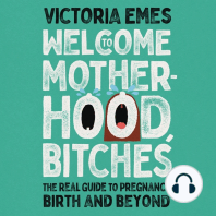 Welcome to Motherhood, Bitches