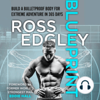 Blueprint: Build a Bulletproof Body for Extreme Adventure in 365 Days