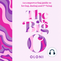 The Big O by Oloni - Audiobook | Everand