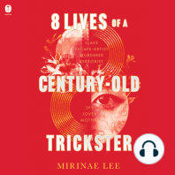 8 Lives of a Century-Old Trickster