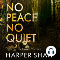 No Peace, No Quiet