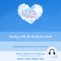 Loving with the Brain in Mind