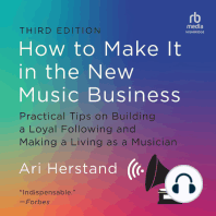 How to Make It in the New Music Business, 3rd Edition: Practical Tips on Building a Loyal Following and Making a Living as a Musician