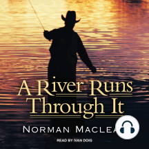 A River Runs Through It