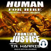 Human for Hire -- Frontier Justice
