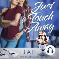Just a Touch Away