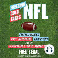 Freezing Cold Takes: NFL Football Media's Most Inaccurate Predictions and the Fascinating Stories Behind Them