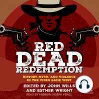 Red Dead Redemption: History, Myth, and Violence in the Video Game West