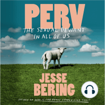 Perv by Jesse Bering - Audiobook | Everand