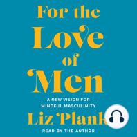 For the Love of Men: From Toxic to a More Mindful Masculinity