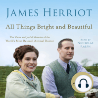 All Things Bright and Beautiful: The Warm and Joyful Memoirs of the World's Most Beloved Animal Doctor