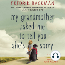 My Grandmother Asked Me to Tell You She's Sorry: A Novel