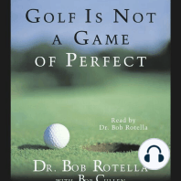 Golf Is Not A Game Of Perfect