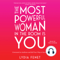 The Most Powerful Woman in the Room Is You: Command an Audience and Sell Your Way to Success