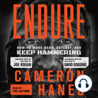 Endure: How to Work Hard, Outlast, and Keep Hammering