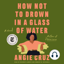 How Not to Drown in a Glass of Water: A Novel