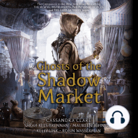 Ghosts of the Shadow Market