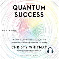 Quantum Success: 7 Essential Laws for a Thriving, Joyful, and Prosperous Relationship with Work and Money