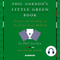 Phil Gordon's Little Green Book: Lessons and Teachings in No Limit Texas Hold'em