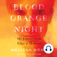 Blood Orange Night: My Journey to the Edge of Madness