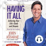 Having It All: Achieving Your Life's Goals and Dreams