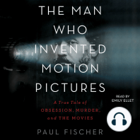 The Man Who Invented Motion Pictures