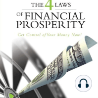 The 4 Laws of Financial Prosperity: Get Conrtol of Your Money Now!