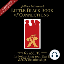 The Little Black Book of Connections: 6.5 Assets for Networking Your Way to Rich Relationships