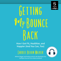 Getting My Bounce Back: How I Got Fit, Healthier, and Happier (And You Can, Too)