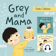 Grey and Mama Audio Collection