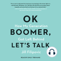 Ok Boomer, Let's Talk: How My Generation Got Left Behind