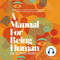 A Manual for Being Human