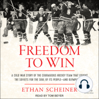 Freedom to Win: A Cold War Story of the Courageous Hockey Team that Fought the Soviets for the Soul of Its People—And Olympic Gold