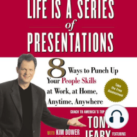 Life Is a Series of Presentations